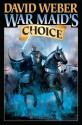 War Maid's Choice - David Weber