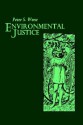 Environmental Justice - Peter S. Wenz