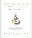 God is in the small stuff - Bruce Bickel, Stan Jantz