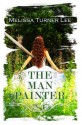 The Man Painter - Melissa Turner Lee