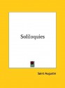 Soliloquies - Augustine of Hippo