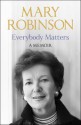 Everybody Matters. Mary Robinson - Mary Robinson