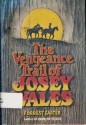 The Vengeance Trail of Josey Wales - Forrest Carter