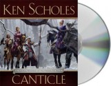 Canticle (Psalms of Isaak, #2) - Ken Scholes