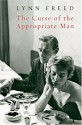 The Curse of the Appropriate Man (Harvest Original) - Lynn Freed