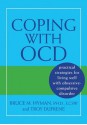 Coping with Ocd: Practical Strategies for Living Well with Obsessive-Compulsive Disorder - Bruce Hyman