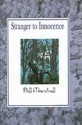 Stranger to Innocence: A Play - Bill Marshall