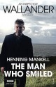 The Man Who Smiled: Kurt Wallander - Henning Mankell, Laurie Thompson