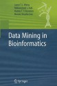 Data Mining in Bioinformatics - Jason T.L. Wang, Mohammed J. Zaki, Hannu Toivonen, Dennis E. Shasha