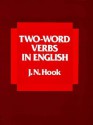 Two-Word Verbs in English - J.N. Hook