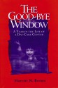 The Good-bye Window: A Year in the Life of a Day-Care Center - Harriet Brown