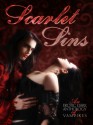 Scarlet Sins An Erotic Dark Anthology of Vampires - Zoey Sweete, Anna Lovelace, Karrye Angello, Carlie Rose, Willsin Rowe, Katie Salidas, Brittany Hiester