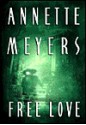 Free Love - Annette Meyers