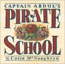 Captain Abdul's Pirate School - Colin McNaughton