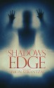 Shadows Edge - R.B. Russell, Steve Rasnic Tem, John Langan, Michael Cisco, Joel Lane, Peter Bell, Richard Gavin, Gary McMahon, Simon Strantzas, Ian Rogers, Livia Llewellyn, Daniel Mills, Lisa L. Hannett, D.P. Watt