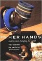 In Her Hands - Paola Gianturco, Toby Tuttle, Alice Walker