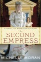 The Second Empress: A Novel of Napoleon's Court - Michelle Moran