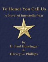 To Honor You Call Us (Man of War) - H. Paul Honsinger, Harvey G. Phillips