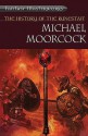 The History of the Runestaff - Michael Moorcock