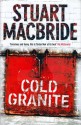 Cold Granite - Stuart MacBride