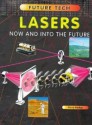 Lasers: Now And Into The Future (Future Tech) - Steve Parker