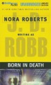 Born in Death (In Death, #23) - Susan Ericksen