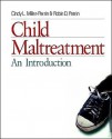 Child Maltreatment: An Introduction - Cindy L. Miller-Perrin, Robin D. Perrin