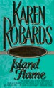 Island Flame - Karen Robards