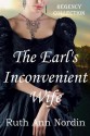 The Earl's Inconvenient Wife - Ruth Ann Nordin