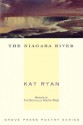 The Niagara River: Poems (Grove Press Poetry) - Kay Ryan