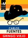 Gringo viejo - Carlos Fuentes