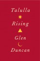 Talulla Rising - Glen Duncan