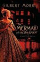 The Mermaid in the Basement (Lady Trent Mystery Series #1) - Gilbert Morris