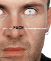 Face: The New Photographic Portrait - William A. Ewing, Nathalie Herschdorfer