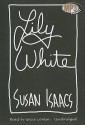 Lily White - Susan Isaacs, Grace Conlin