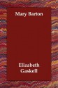 Mary Barton - Elizabeth Gaskell