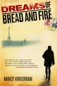 Dreams of Bread and Fire - Nancy Kricorian