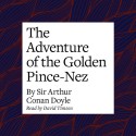 The Adventure of the Golden Pince-Nez - Arthur Conan Doyle