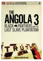 The Angola 3: Black Panthers and the Last Slave Plantation - Jimmy O'Halligan, Mumia Abu-Jamal, Jimmy O'Halligan, Ann Harkness