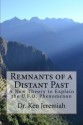 Remnants of a Distant Past - Ken Jeremiah