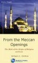 From the Meccan Openings: The Myth of the Origin of Religion and Law - William C. Chittick