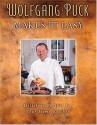 Wolfgang Puck Makes It Easy: Delicious Recipes for Your Home Kitchen - Wolfgang Puck