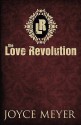 The Love Revolution - Joyce Meyer