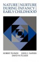 Nature and Nurture During Infancy and Early Childhood - Robert Plomin, John C. DeFries, David W. Fulker