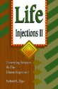 Life Injections II: Further Connections of Scripture to the Human Experience - Richard E. Zajac