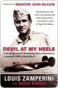 Devil at My Heels - Louis Zamperini, David Rensin