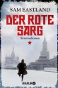 Der rote Sarg: Kriminalroman (Knaur TB) (German Edition) - Sam Eastland