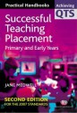 Successful Teaching Placement: Primary and Early Years - Jane Medwell, Mary Briggs