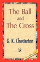 The Ball and the Cross - G.K. Chesterton