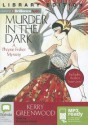 Murder In The Dark (Phryne Fisher, #16) - Stephanie Daniel, Kerry Greenwood